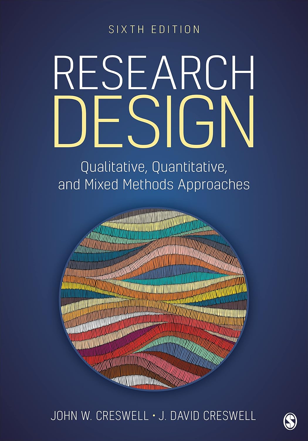 Research Design: Qualitative, Quantitative, and Mixed Methods Approaches cover